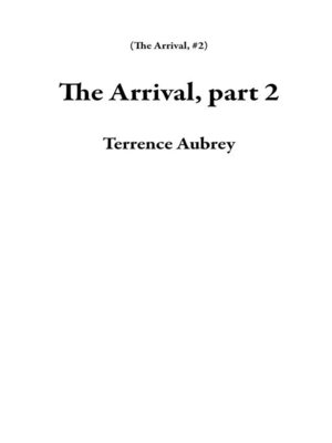 cover image of The Arrival, part 2